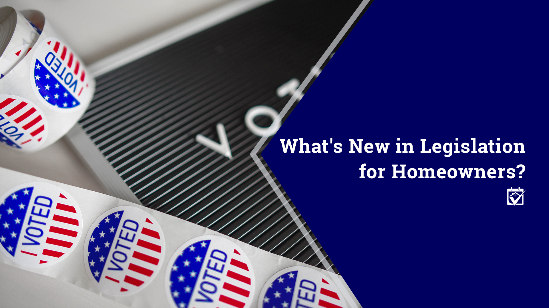 What’s New in Legislation for Homeowners? header image.