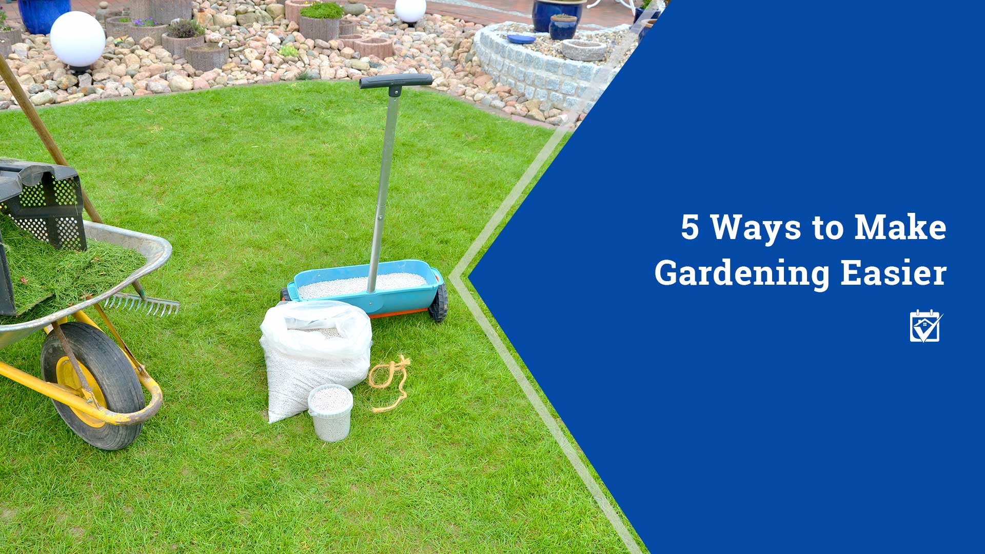 5 Ways to Make Gardening Easier header image.