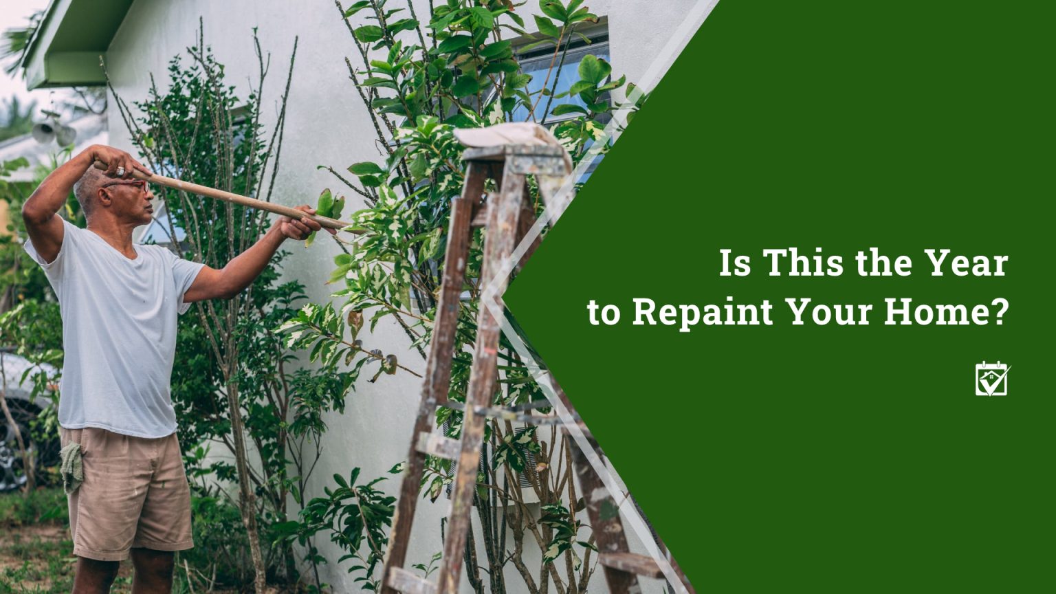 Is This the Year to Repaint Your Home? header image.