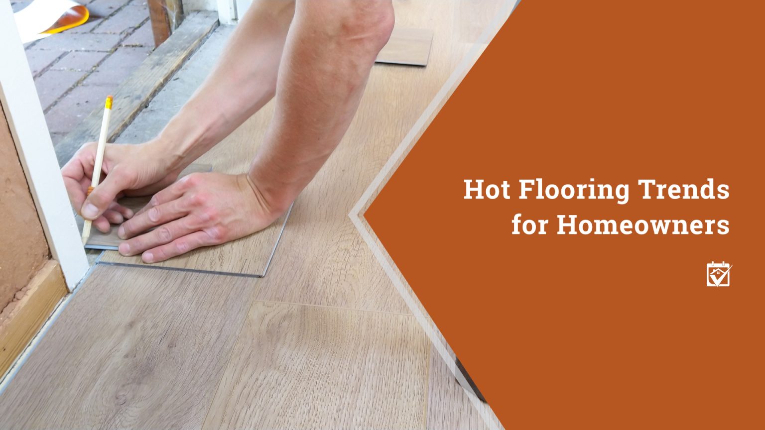 Hot Flooring Trends for Homeowners header image.
