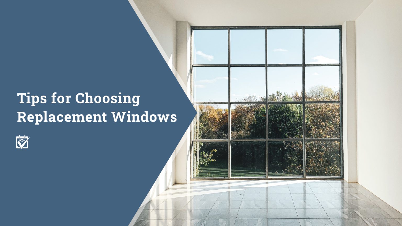 Tips for Choosing Replacement Windows header image.