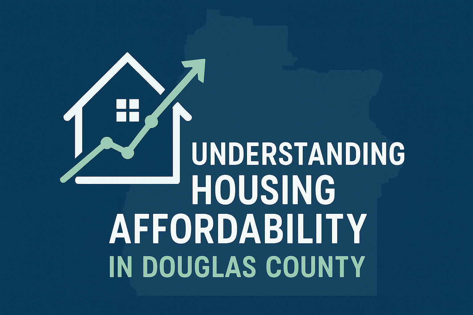 🏡 Understanding Housing Affordability: What It Really Means for Buyers & Sellers in Douglas County header image.
