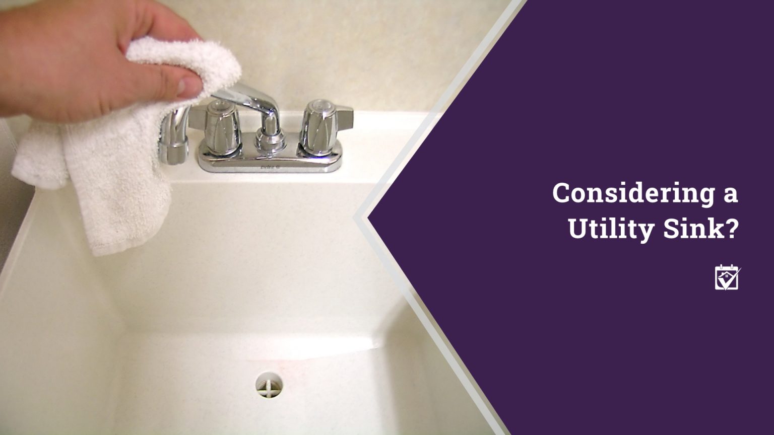 Considering a Utility Sink? header image.
