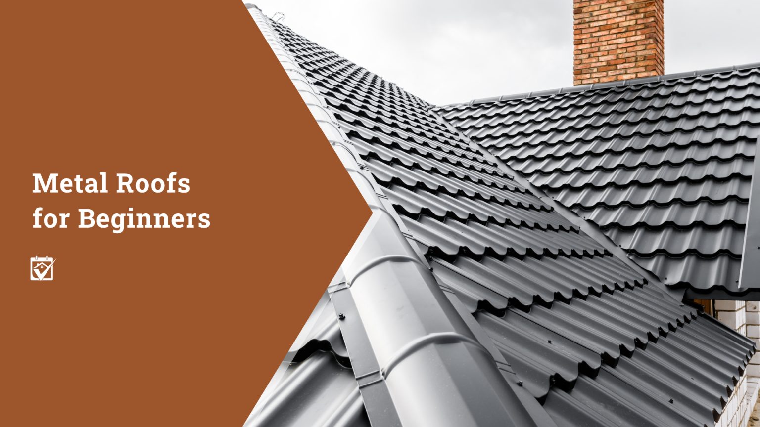 Metal Roofs for Beginners header image.