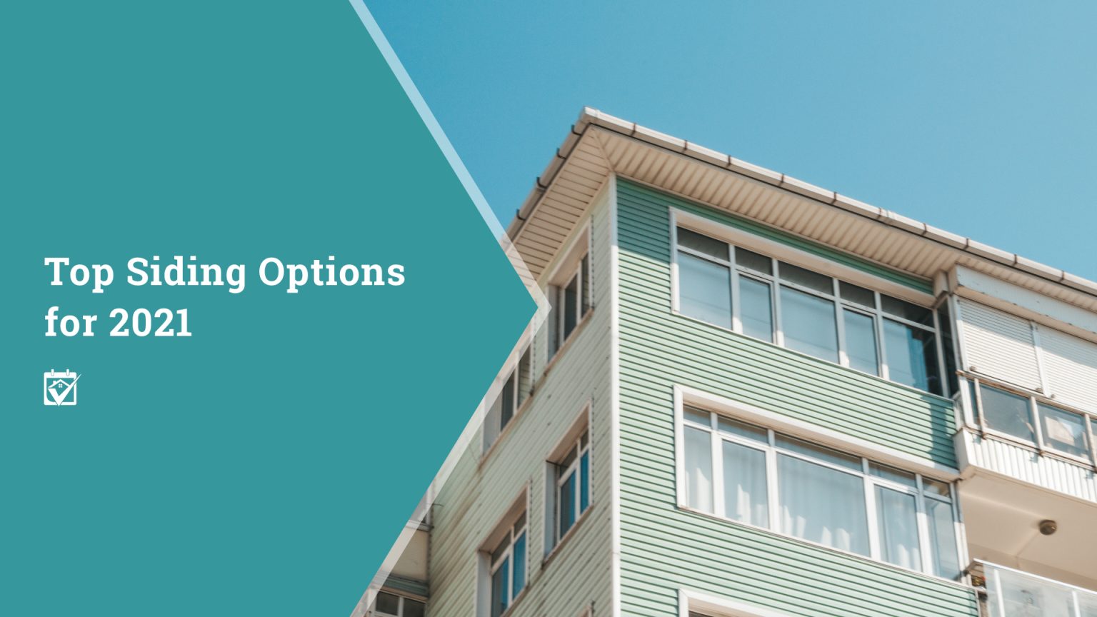 Top Siding Options for 2021 header image.