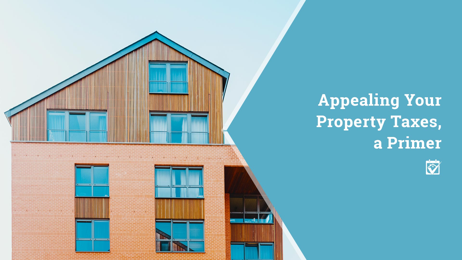 Appealing Your Property Taxes, a Primer header image.