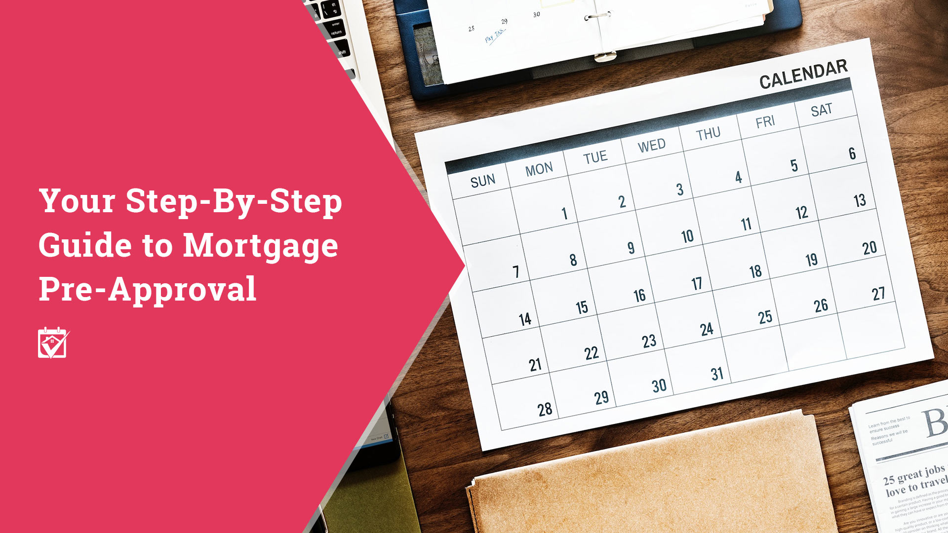 Your Step-By-Step Guide to Mortgage Pre-Approval header image.