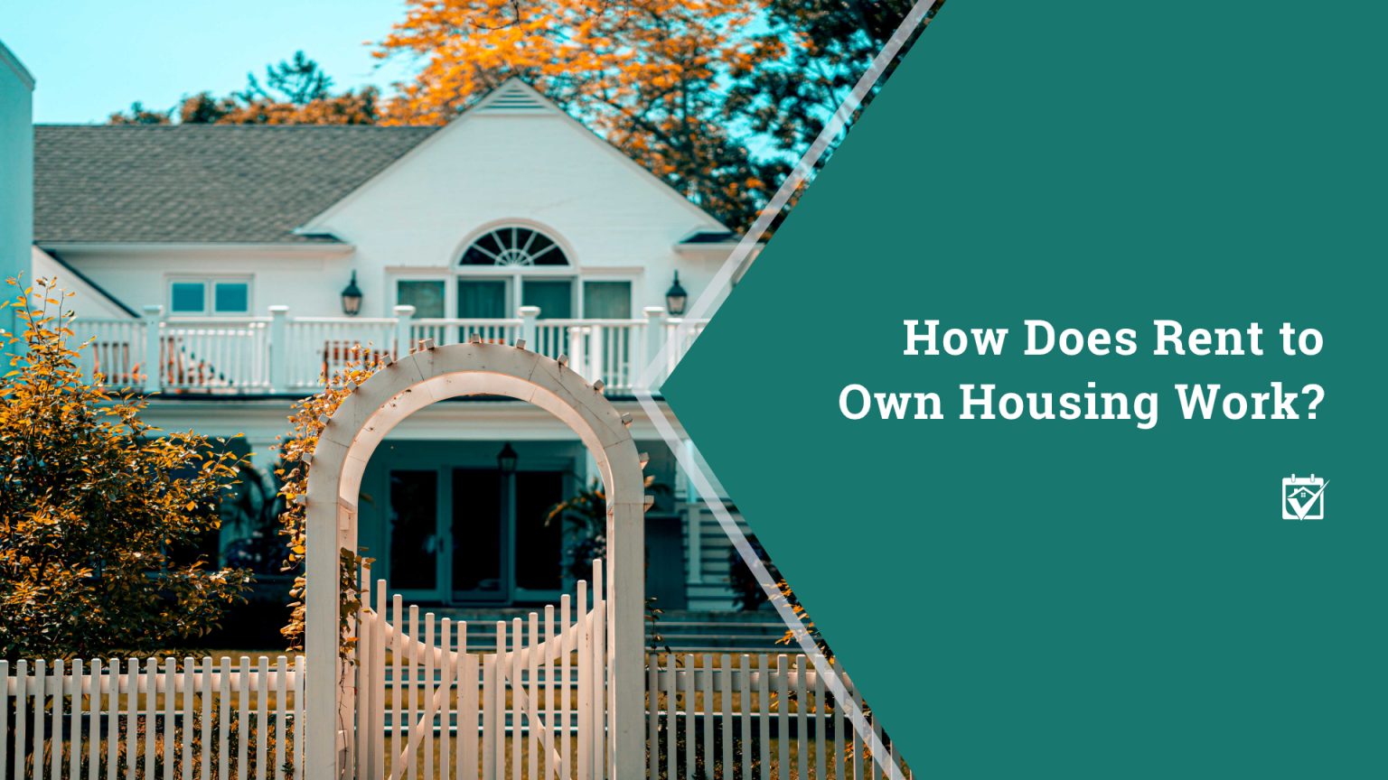 How Does Rent to Own Housing Work? header image.