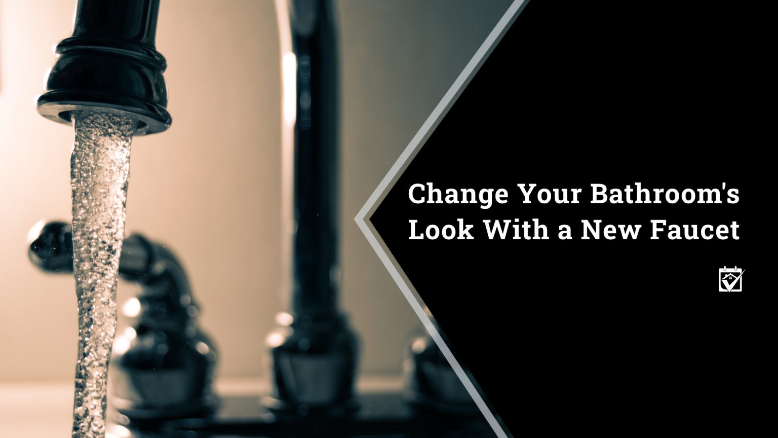 Change Your Bathroom’s Look With a New Faucet header image.