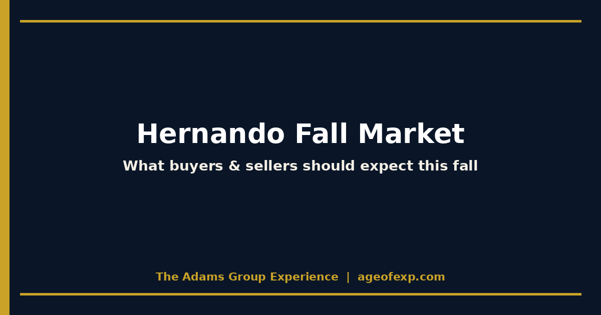 Navy and gold title card reading Hernando Fall Market — what buyers and sellers should expect this fall in Hernando County.