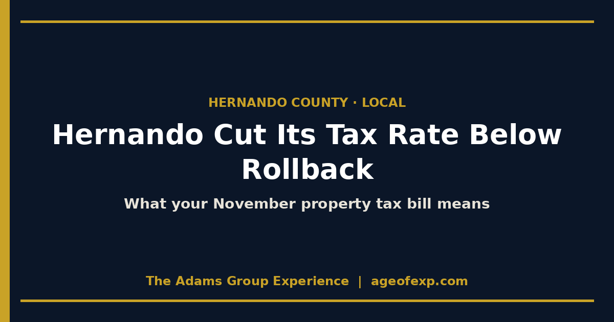 Title card on Hernando County millage cut and what November property tax bills mean for Spring Hill homeowners