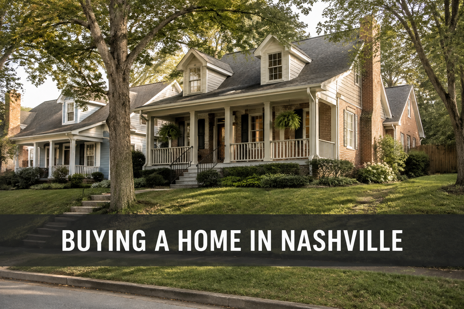 Nashville-style home with the words Buying a Home in Nashville