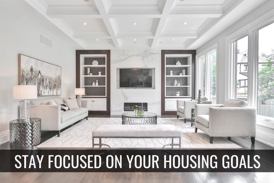 Buyers and Sellers – Stay Focused on Your Goal header image.