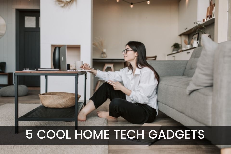 5 Cool Home Tech Gadgets header image.