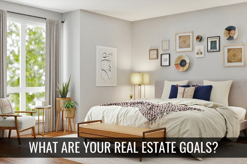 What Are Your Real Estate Goals? header image.