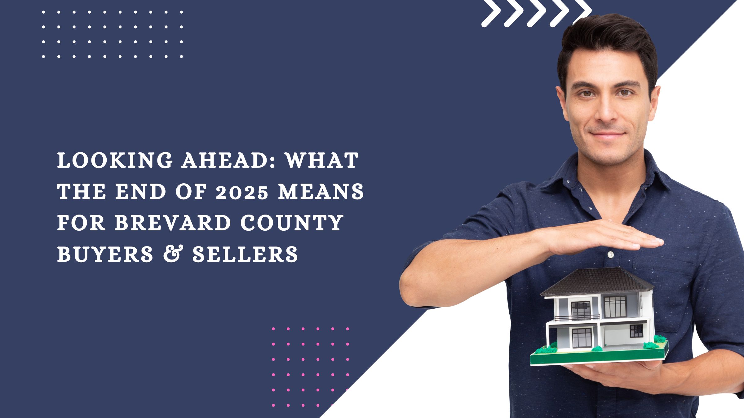 Looking Ahead: What the End of 2025 Means for Brevard County Buyers & Sellers header image.