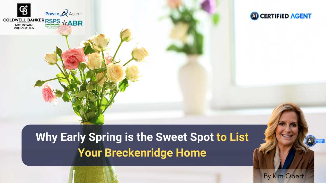 Why Early Spring is the Sweet Spot to List Your Breckenridge Home header image.