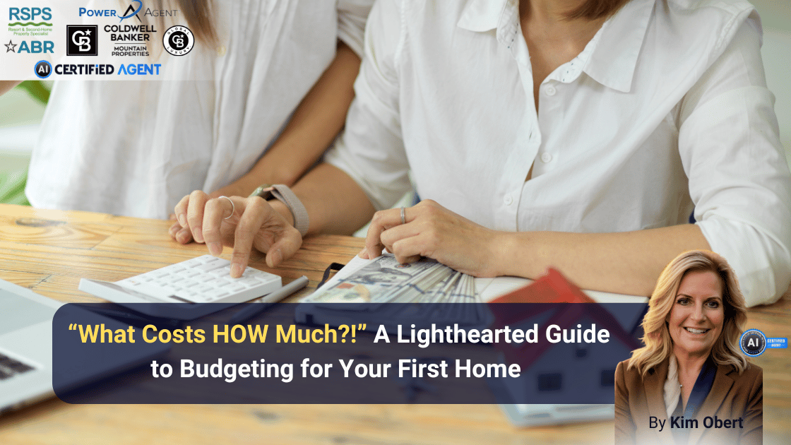 “What Costs HOW Much?!” A Lighthearted Guide to Budgeting for Your First Home header image.