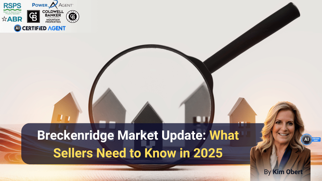 Breckenridge Market Update: What Sellers Need to Know in 2025 header image.