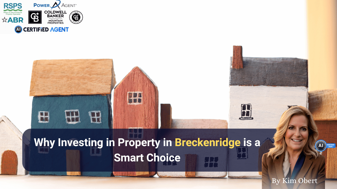 Why Investing in Property in Breckenridge is a Smart Choice header image.