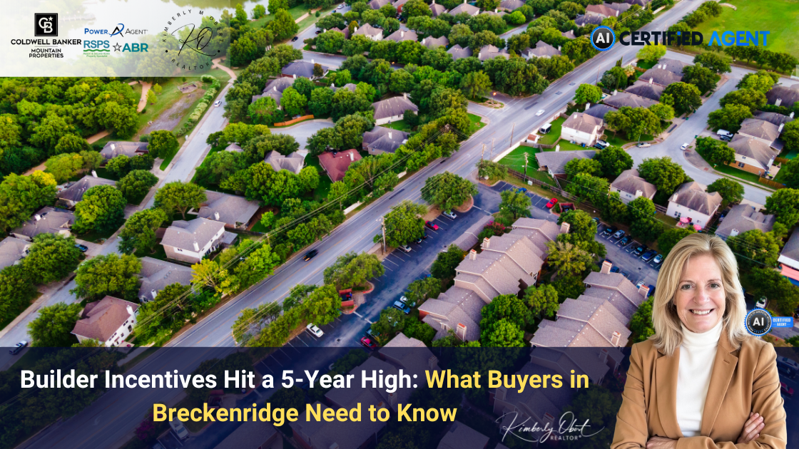 Builder Incentives Hit a 5-Year High: What Buyers in Breckenridge Need to Know header image.