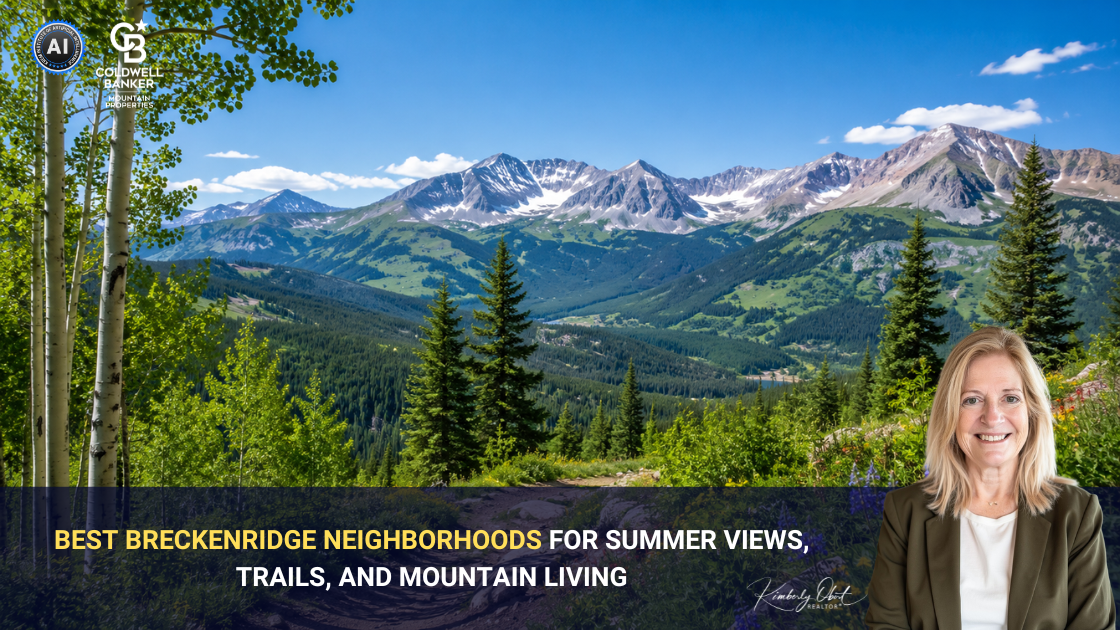 Best Breckenridge Neighborhoods for Summer Views, Trails, and Mountain Living header image.