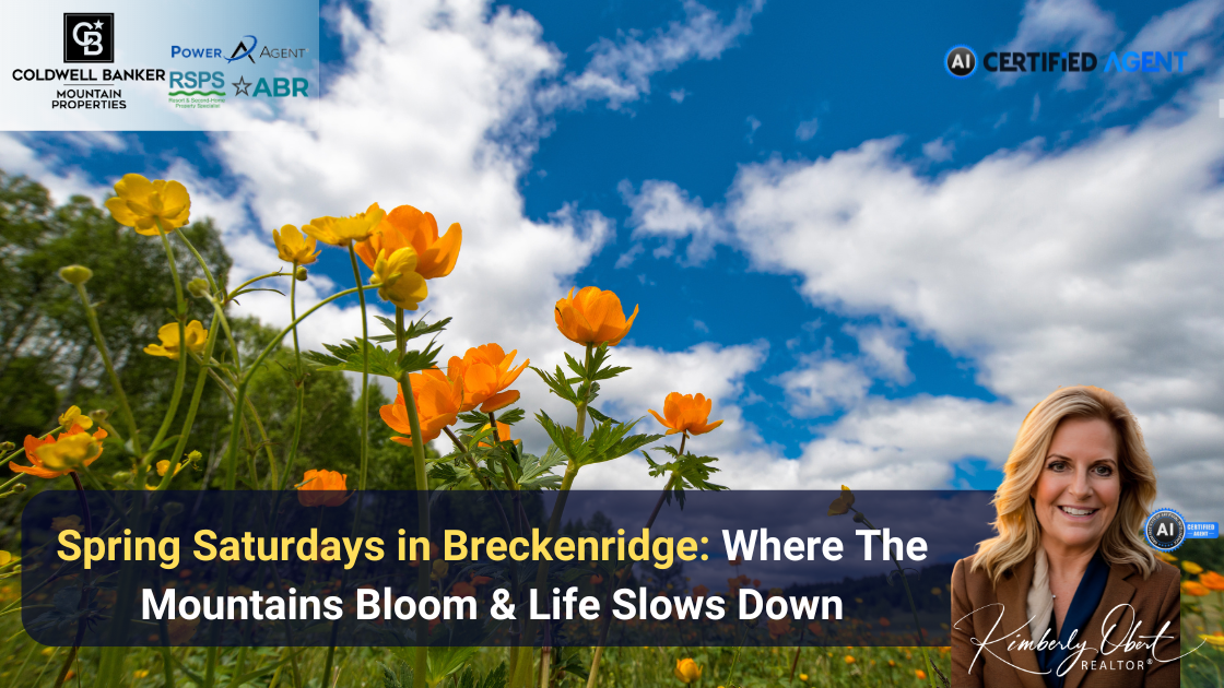 Spring Saturdays in Breckenridge: Where The Mountains Bloom & Life Slows Down header image.