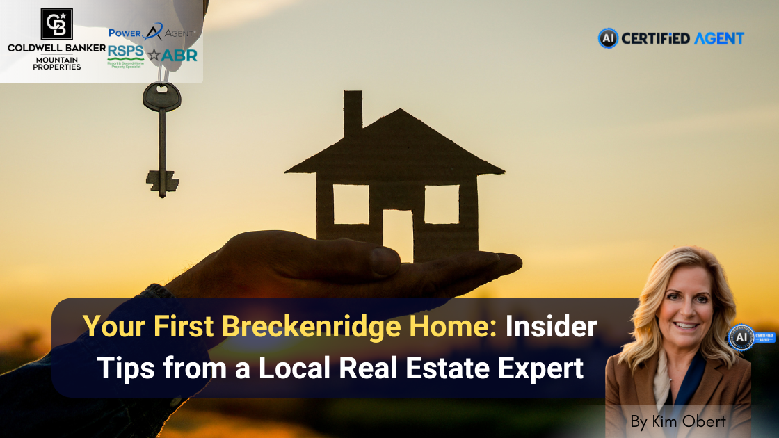 Your First Breckenridge Home: Insider Tips from a Local Real Estate Expert header image.