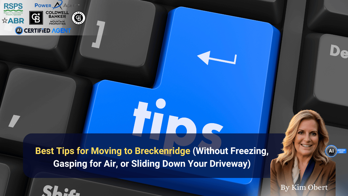 Best Tips for Moving to Breckenridge (Without Freezing, Gasping for Air, or Sliding Down Your Driveway) header image.