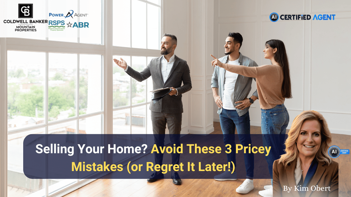 Selling Your Home? Avoid These 3 Pricey Mistakes (or Regret It Later!) header image.