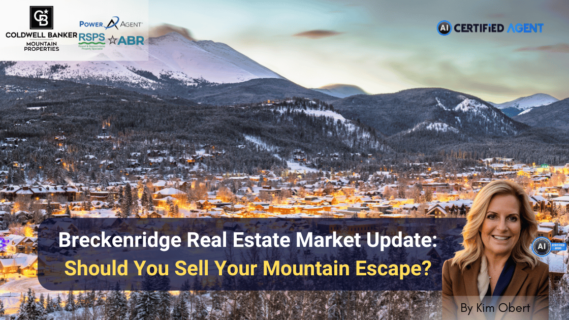 Breckenridge Real Estate Market Update: Should You Sell Your Mountain Escape? header image.