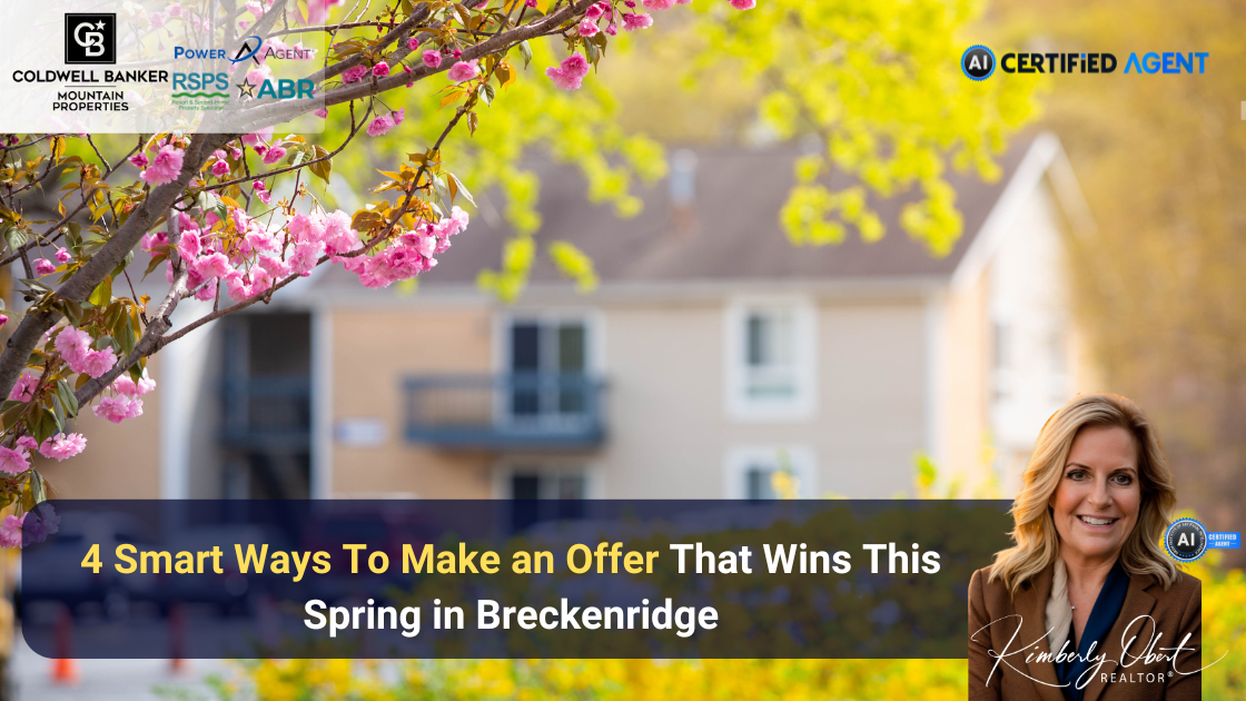 4 Smart Ways To Make an Offer That Wins This Spring in Breckenridge header image.