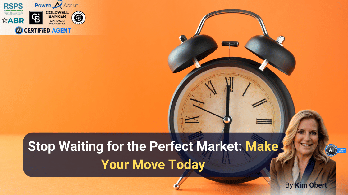 Stop Waiting for the Perfect Market: Make Your Move Today header image.