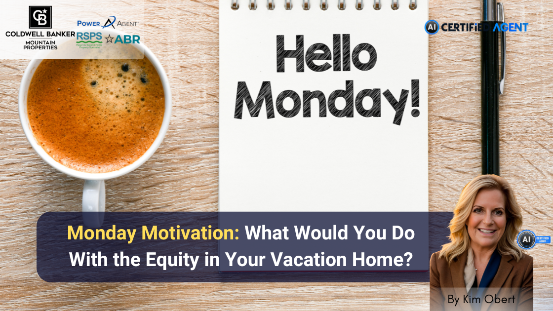 Monday Motivation: What Would You Do With the Equity in Your Vacation Home? header image.