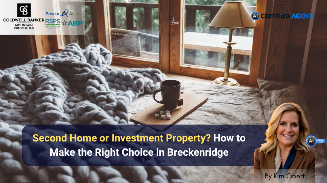 Second Home or Investment Property? How to Make the Right Choice in Breckenridge header image.