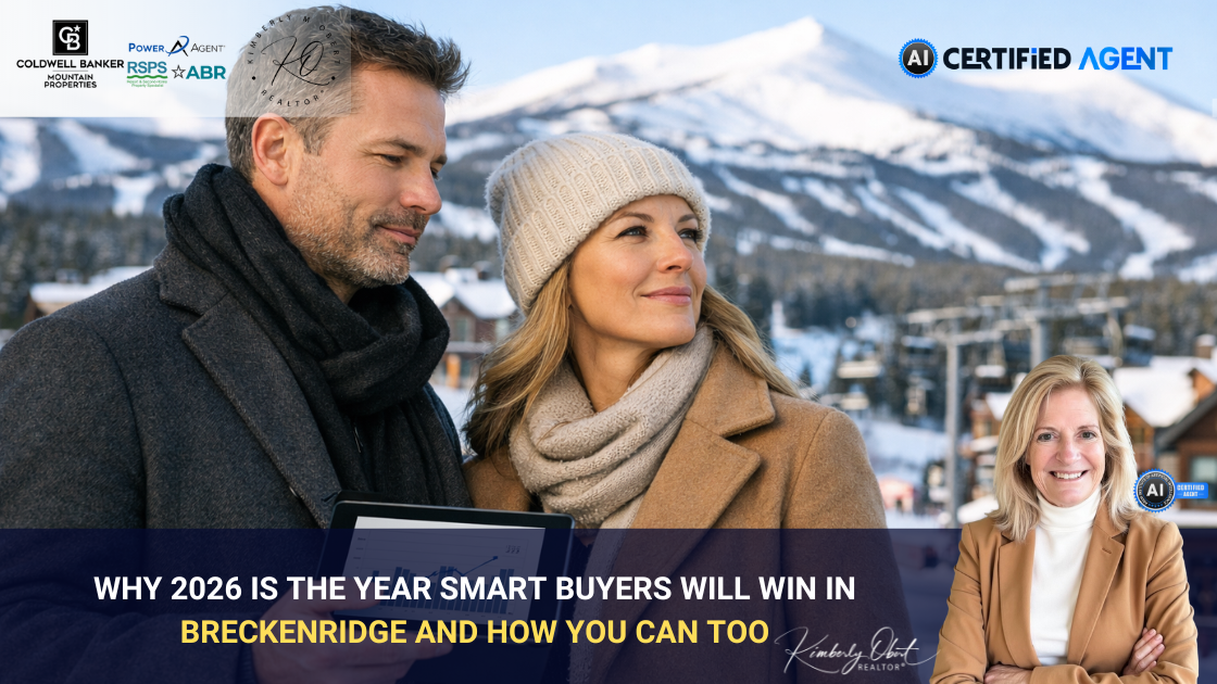 Why 2026 Is the Year Smart Buyers Will Win in Breckenridge and How You Can Too header image.