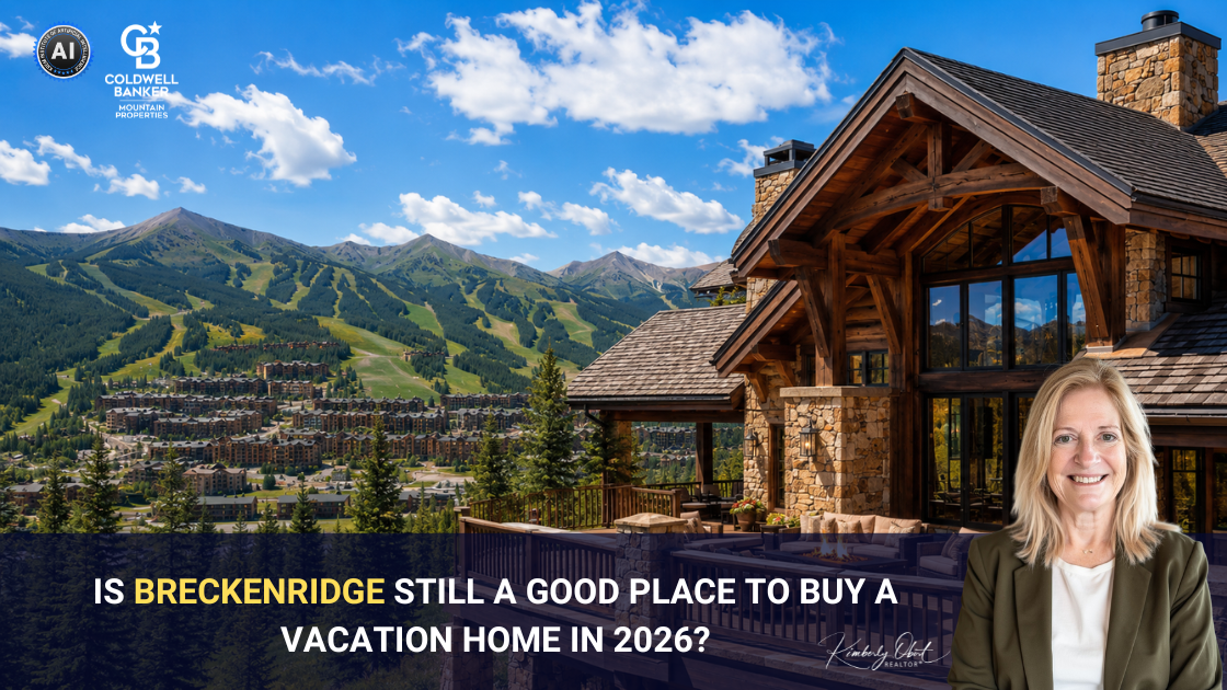 Is Breckenridge Still a Good Place to Buy a Vacation Home in 2026? header image.