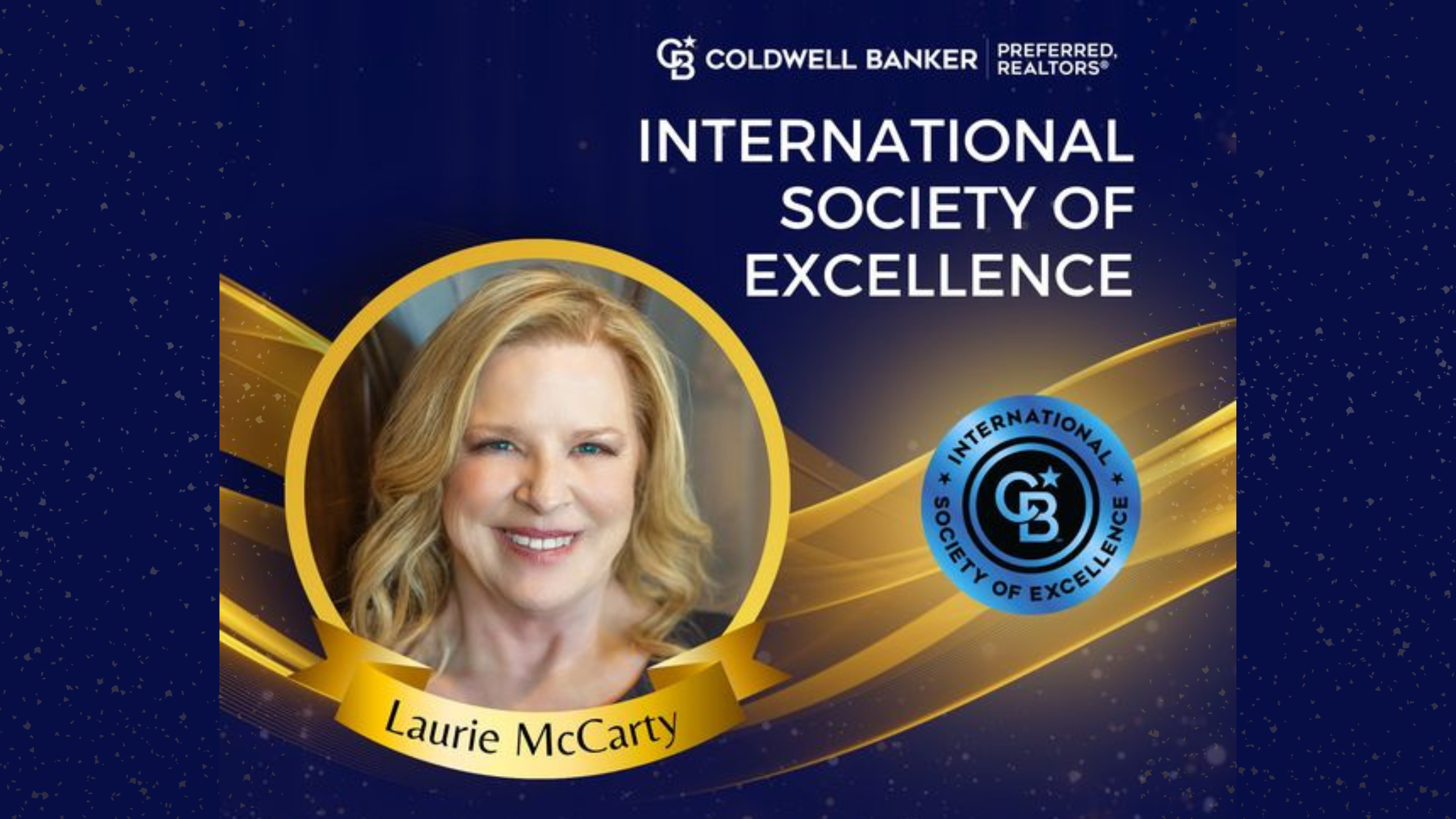 Title: Celebrating Excellence: Laurie McCarty Receives Coldwell Banker's International Society of Excellence Award header image.