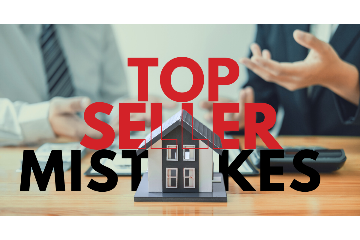 Top Seller Mistakes in Real Estate Today (And How to Avoid Them) header image.