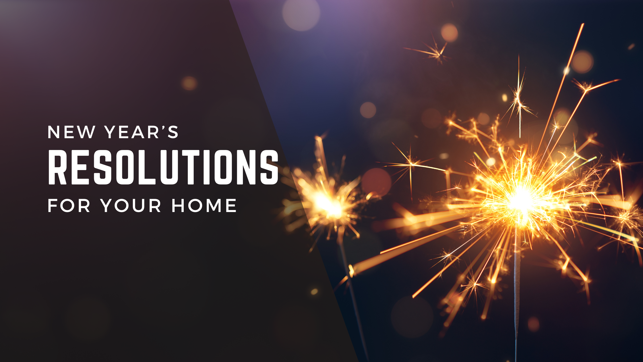 New Year's Resolutions for Your Home header image.
