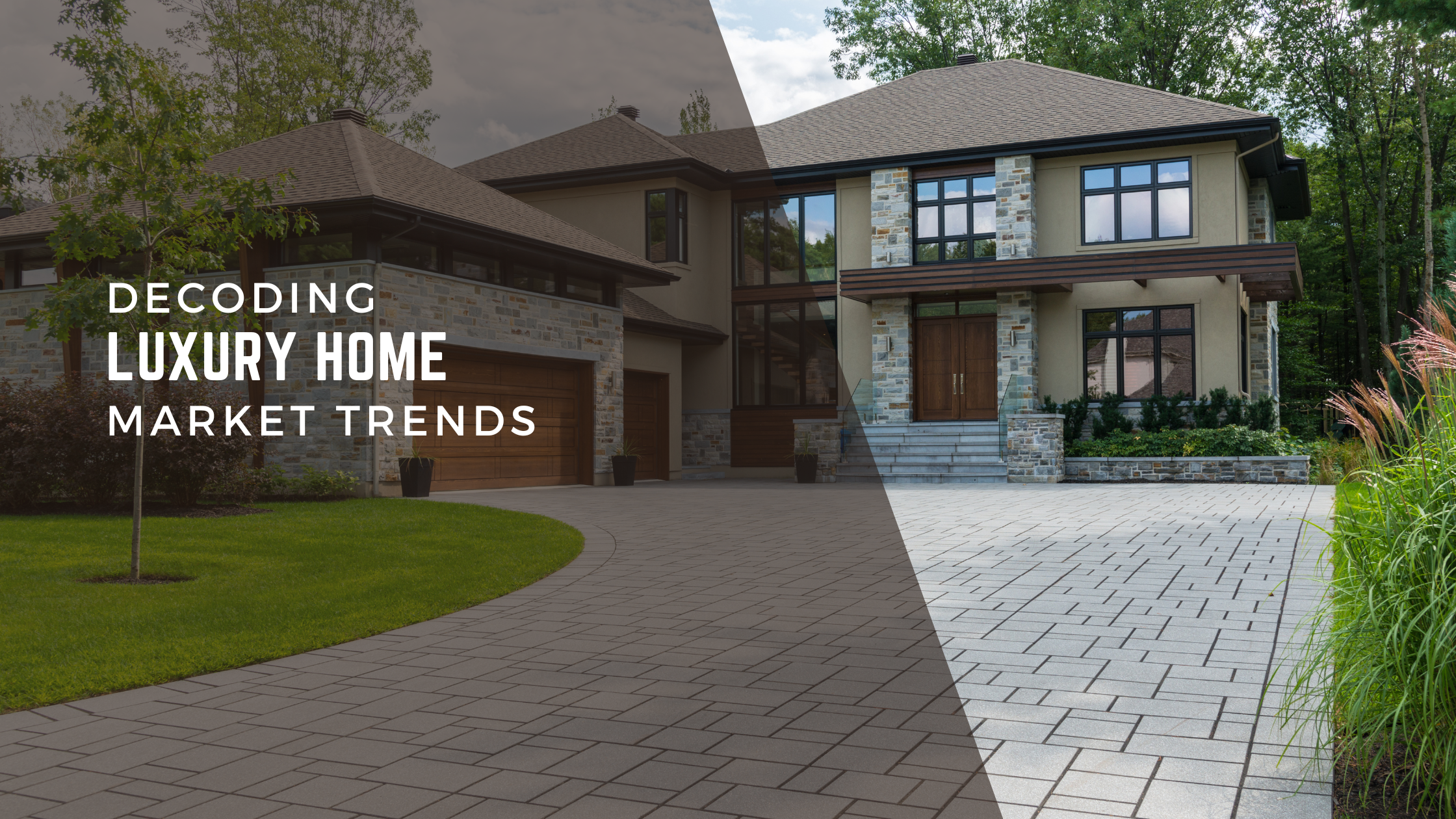 Decoding Luxury Home Market Trends header image.