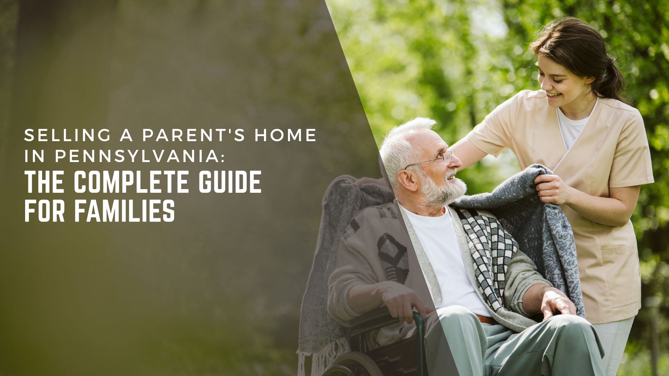 Selling a Parent's Home in Pennsylvania: The Complete Guide for Families header image.