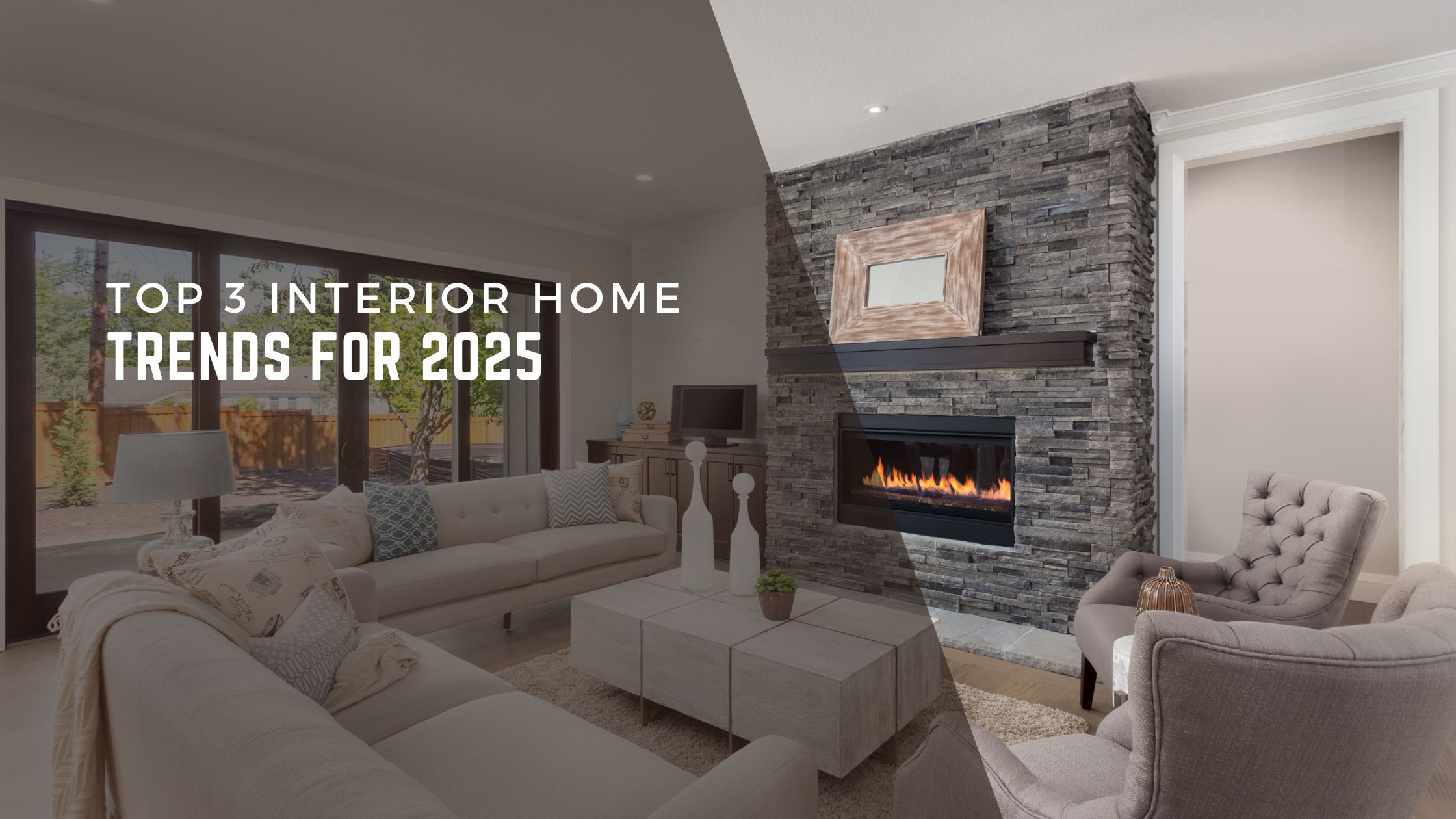 Top 3 Interior Home Trends for 2025 header image.