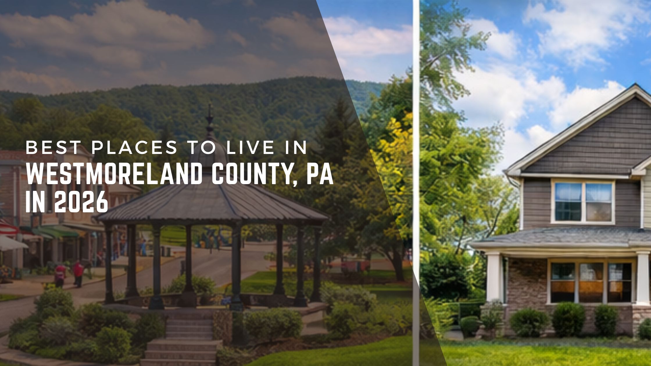 Best Places to Live in Westmoreland County, PA in 2026 header image.