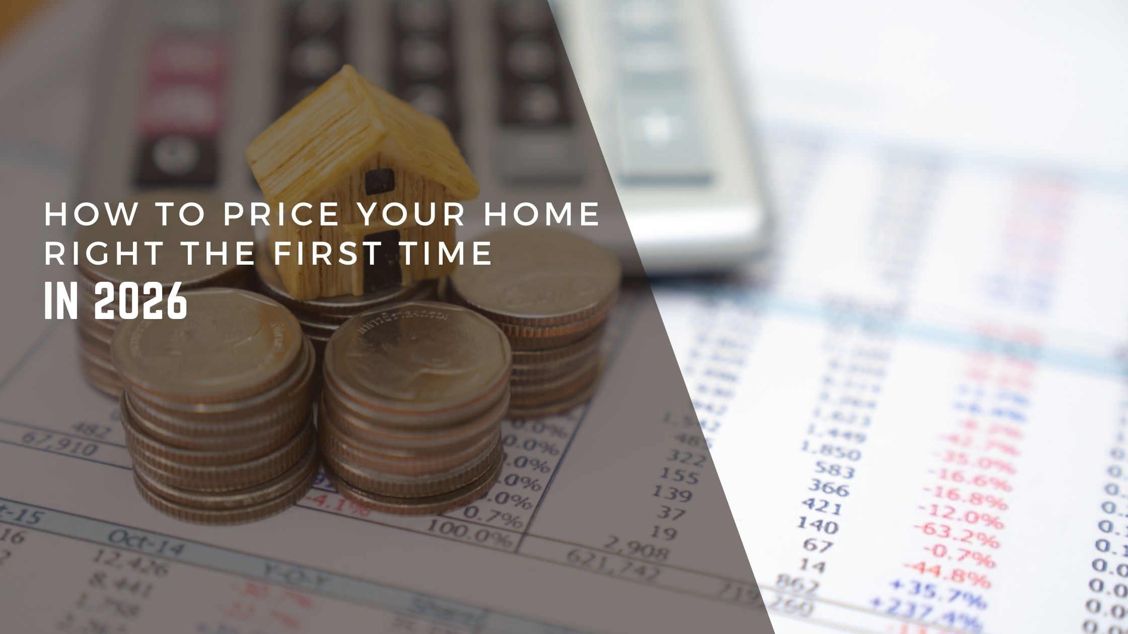 How to Price Your Home Right the First Time in 2026 header image.