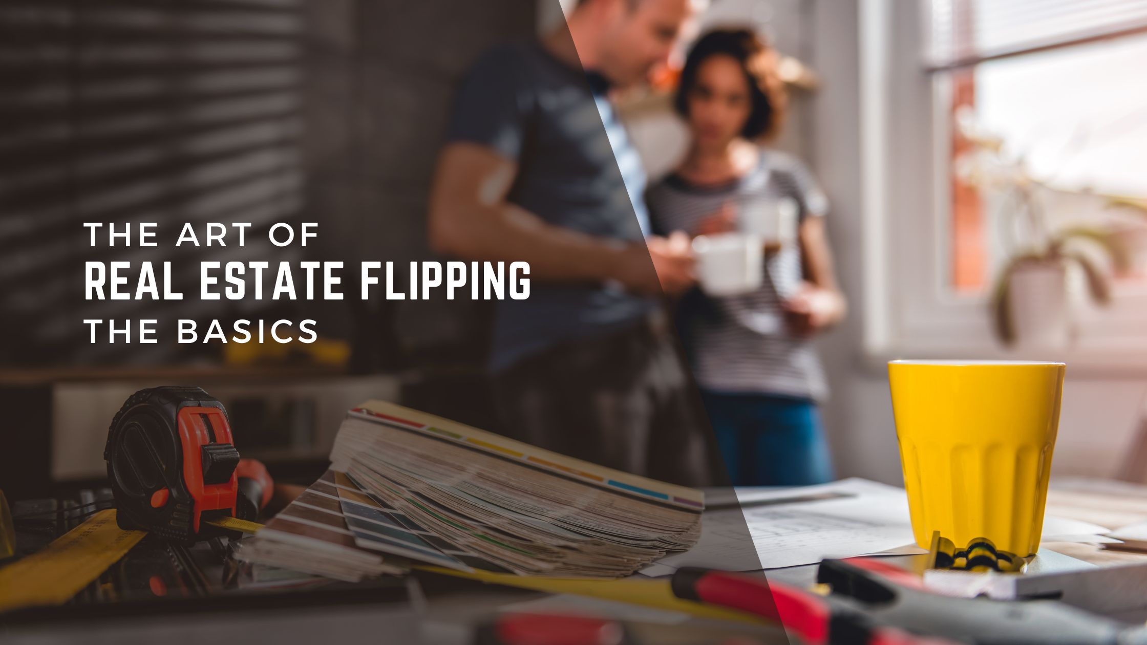 Real Estate Flipping Basics header image.