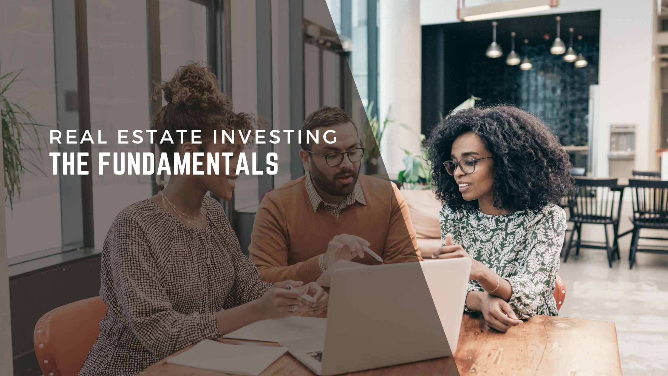 Getting Started with Real Estate Investing: The Fundamentals header image.