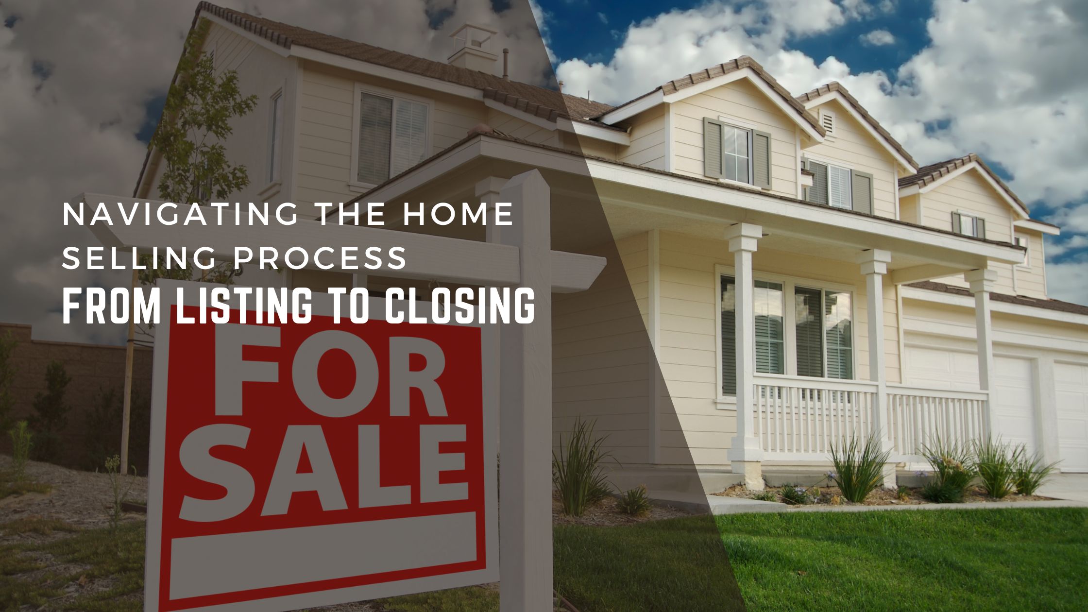Navigating the Home Selling Process: From Listing to Closing header image.