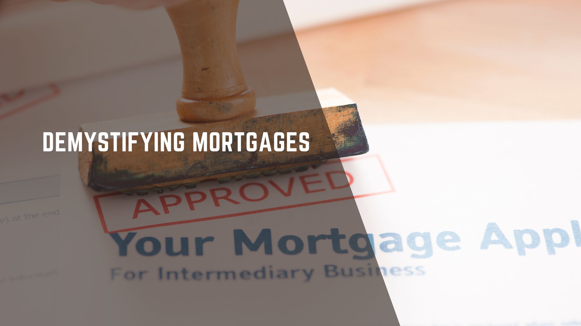 Demystifying Mortgages: Your Ultimate Guide to Options and Rates header image.