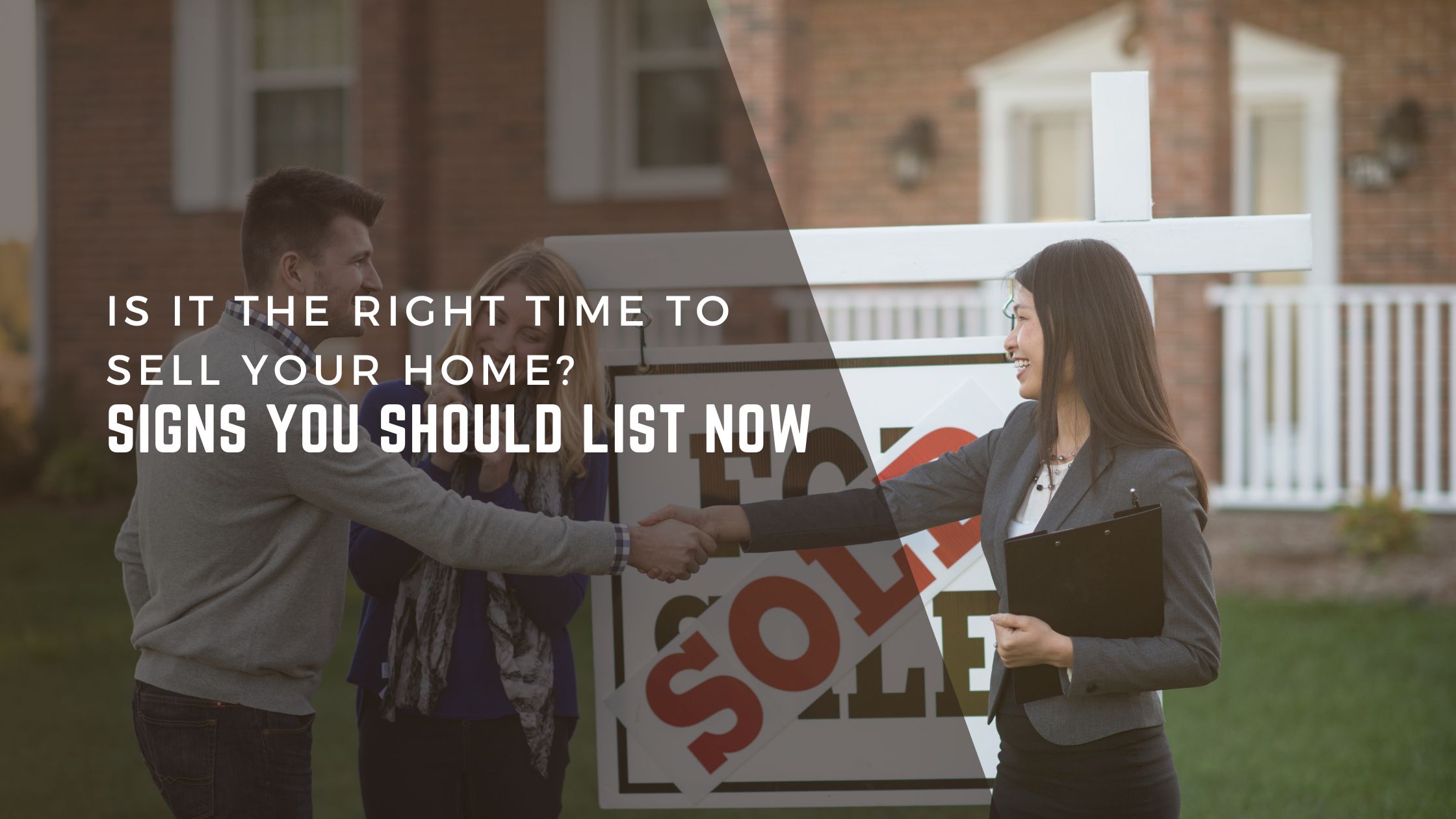 Is It the Right Time to Sell Your Home? Signs You Should List Now header image.